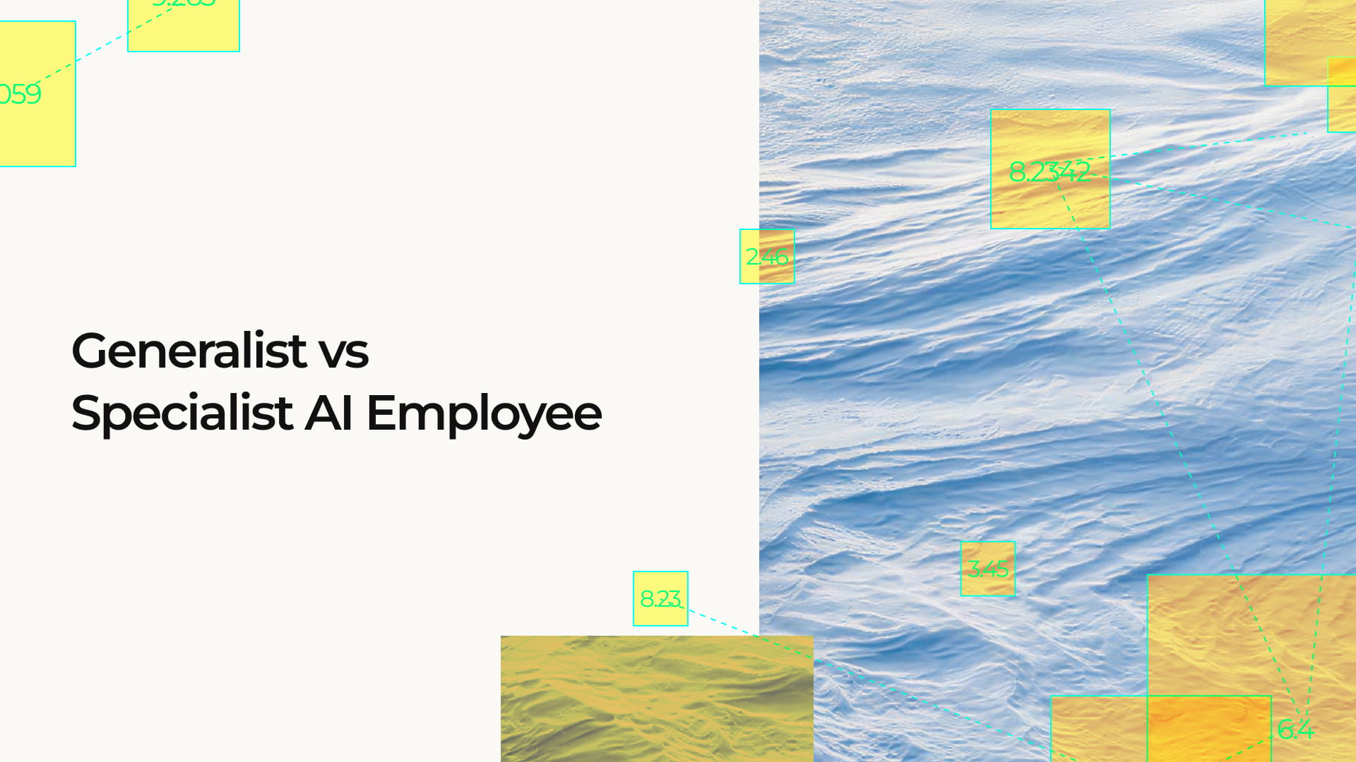 Should You Hire a Generalist or Specialist AI Employee?